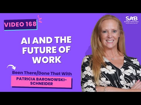 AI and the Future of Work - Been There/Done That | Video 168