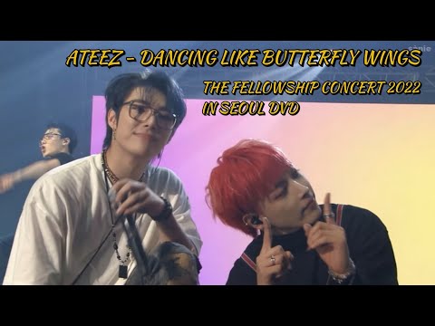 [DVD] ATEEZ - 'DANCING LIKE BUTTERFLY WINGS' in SEOUL 2022 | THE FELLOWSHIP: BEGIN... CONCERT