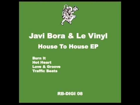 Javi Bora & Le Vinyl - Burn It