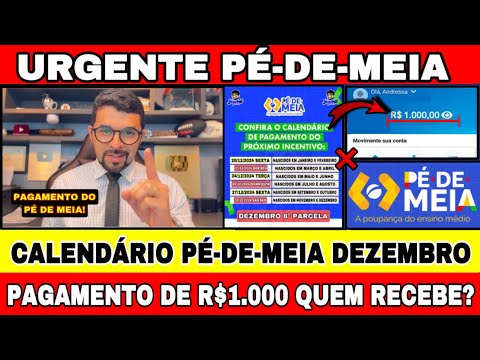 PÉ-DE-MEIA DEZEMBRO! CALENDÁRIO DE PAGAMENTOS E VALOR DE R$1.000 QUANDO E QUEM VAI RECEBER?