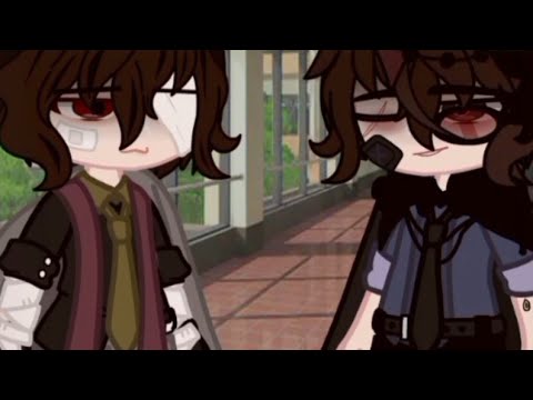 when they meet😰😱 /soukoku/myau/bsdau/ [sorry for bad edit]