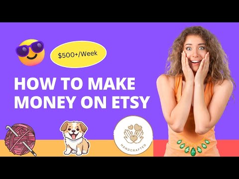 How to Make Money Online Selling Handmade Items on Etsy | Monetize Your Talents