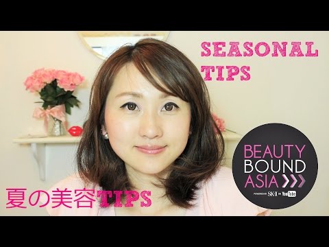 ♡夏の美容TIPS♡#beautyboundasia #XxXX ＃seasonaltips