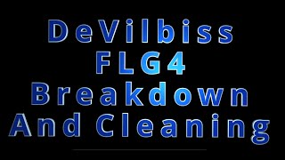 DeVilbiss FLG4 Spray Gun Breakdown and Cleaning