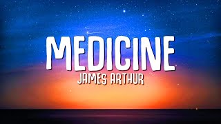 James Arthur - Medicine (Lyrics)