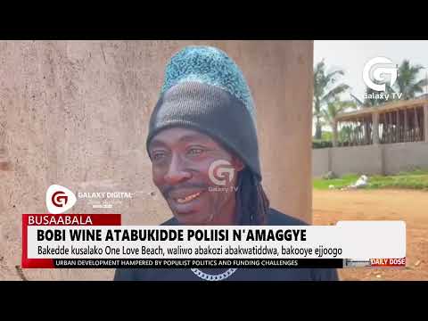 Bobi Wine atabukidde poliisi n'amagye | Daily Dose