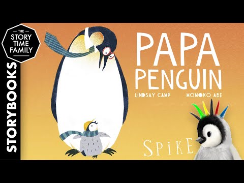 Papa Penguin | A lovely story about amazing Dads