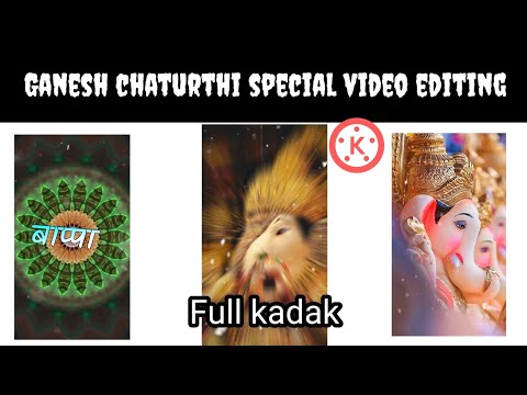 Ganesh chaturthi video editing in kinemaster |Ganpati Bappa status editing|Ganesh chaturthi editing