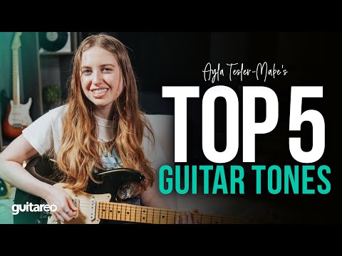 My Top 5 Favorite Guitar Tones (And How To Get Them)