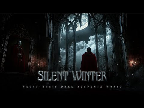 Silent Winter - A Vampire’s Lament in Haunting Piano and Cello Harmonies | Dark Academia Music