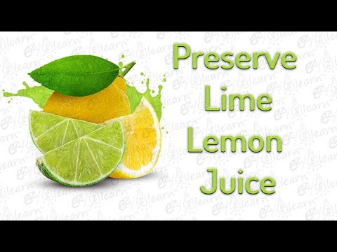 How to Preserve Lime / Lemon Juice with same fresh flavor - How to store lemon juice for long time