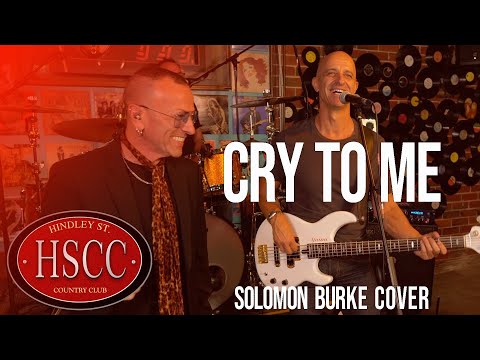 'Cry To Me' (SOLOMON BURKE) Cover by The HSCC