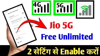 Enable Jio True 5G Free Unlimited | How to Activate Jio 5G | Jio 5G Kaise Chalaye | Jio 4G to 5G