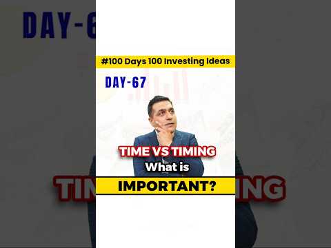 Time vs Timing: Which Matters More in Stock? | 100 Days of 100 Investment Ideas