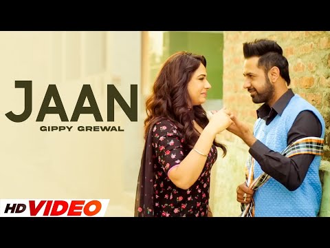 Jaan (HD Video) | Gippy Grewal | New Punjabi Songs 2024 | Latest Punjabi Songs 2024