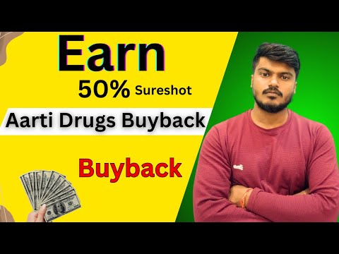 Aarti Drugs Buyback | 50% Profit | Buyback | Big Deal