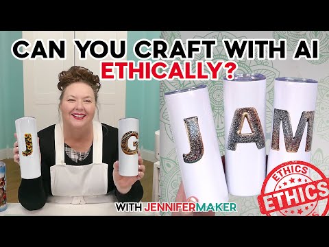 Can You Craft With AI Ethically? Tips, Tools, And Initial Tumblers!