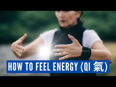 How to Feel Energy (Qi 氣)