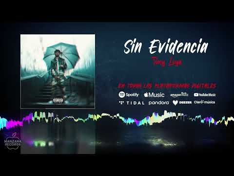 Tony Loya - Sin Evidencia (Audio Oficial)