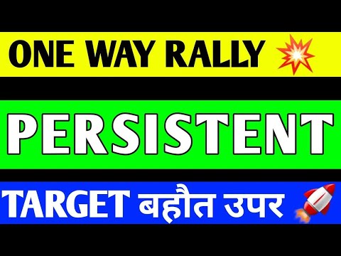 PERSISTENT SYSTEM SHARE BREAKOUT , persistent share latest news | persistent SHARE TARGET