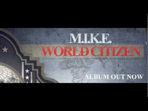 M.I.K.E. - World Citizen (Album Preview) - OUT NOW -