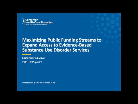 Maximizing Public Funding Streams to Expand Access to Evidence-Based Substance Use Disorder Services