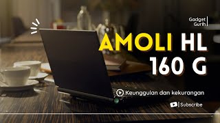 AMOLI HL160G: Laptop Hebat dengan Harga Terjangkau!