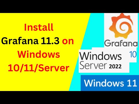 How to Install and Configure Grafana 11.3 on Windows 10/11- Step-by-Step Guide | Grafana  11 Windows