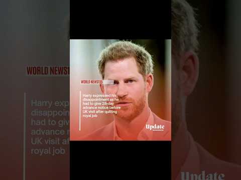 Prince Harry angry over decision to give 28-day advance notice before UK visit#shorts #viralvideo