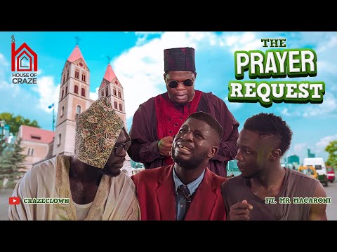 The Prayer Request || Mr Macaroni || Dr Craze Clown || Og Tega || Latest Nollywood Movie