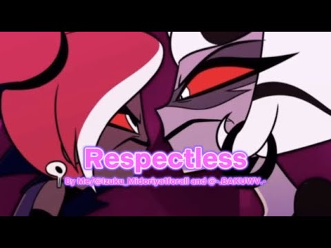 Respectless💜🩷-Voiced over by me and @-.BAKUWV.-!