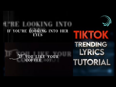 TikTok Trending Lyrics Edit Tutorial in Alight Motion