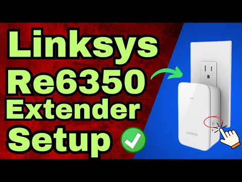 Setup Linksys RE6350 AC1200 WiFi Extender | Linksys Repeater Wps & Browser Setup Guide |