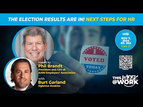 The Election Results are in! Next Steps for HR