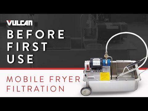 Before First Use: Setting Up Your Vulcan Mobile Filter for Deep Fryer Oil Filtering