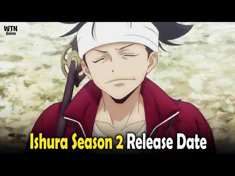 Ishura Season 2: Release date and streaming information