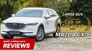 Large SUV of the Year: Mazda CX-8 | 2021 sgCarMart Car of the Year