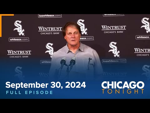 September 30, 2024 Full Episode — Chicago Tonight