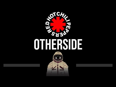 Red Hot Chili Peppers • Otherside (CC) (Upgraded Video) 🎤 [Karaoke] [Instrumental]