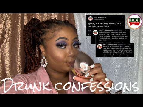 EXPLICIT HBCU CONFESSIONS(TWITTER EDITION) | JUDGING YALL WHILE DRUNK AND HIGH