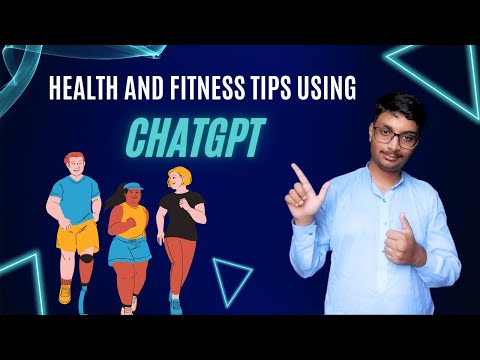 Health and fitness tips using chatgpt