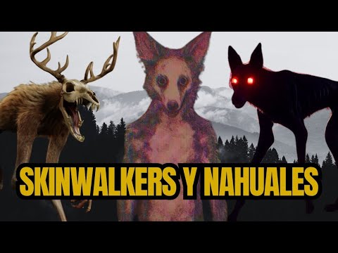 ¡Skinwalkers y Nahuales! Encuentros Sobrenaturales que Ponen la Piel de Gallina.