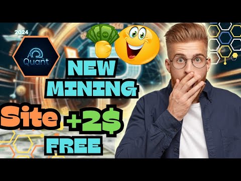 NEW QUANT WEBSITE 2024 | FREE WITHDRAW | USDT EARNING WEBSITE | MINING CRYPTO