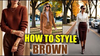 Brown Magic ! How To Wear Brown And Always Look Chic After 50