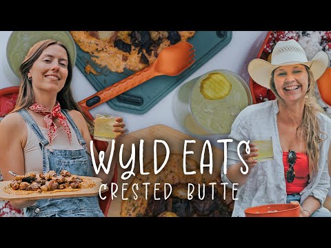 Camp Cooking & Good Times With Friends in Crested Butte | Wyld Eats | Presented by Gerber