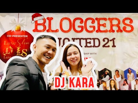 BLOGGERS UNITED 21 with DJ KARA and MANY MANY More  Sikat na Bloggers