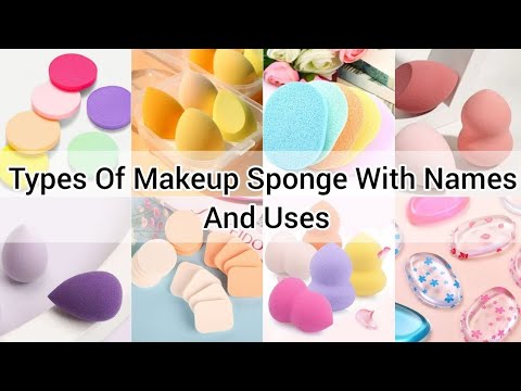 Types of makeup sponges with names and uses/Makeup sponge name/Beauty blender shape and uses/Makeup