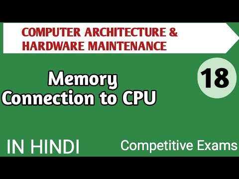 Lec - 2.4 Memory Connection to CPU in Computer Architecture in Hindi