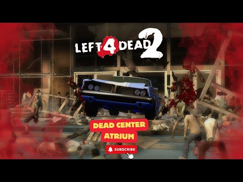 Left 4 Dead 2 - Dead Center: Epic Atrium Finale & Zombie Hordes!