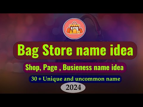 Bag Business name idea. Bag business Shop store page name idea list. Bag shop names.